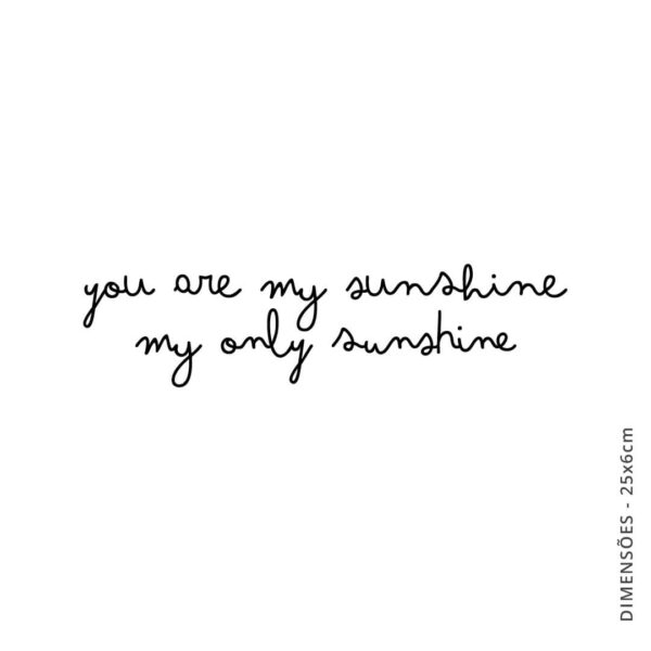 Vinil Decorativo YOU ARE MY SUNSHINE